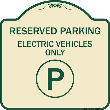 Reserved Parking Electric Vehicles Only Heavy-Gauge Aluminum Architectural Sign